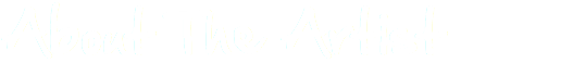About The Artist